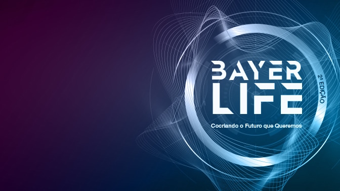 Bayer Life - Cocriando o Futuro que Queremos